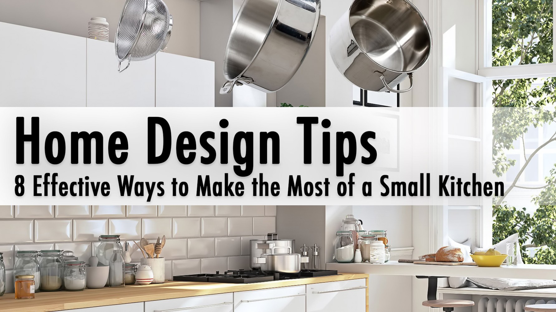 Home Design Tips – 5 Effective Ways to Make the Most of a Small  - what is the best way to build a small kitchen?