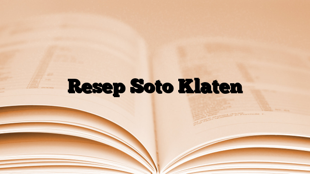 Resep Soto Klaten